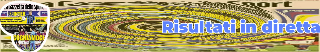 Risultati in tempo reale gazzetta dello sport